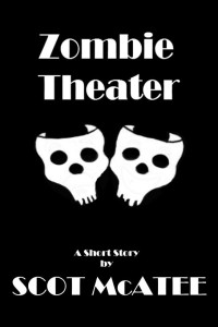 Scot McAtee — Zombie Theater