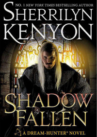 Sherrilyn Kenyon — Shadow Fallen