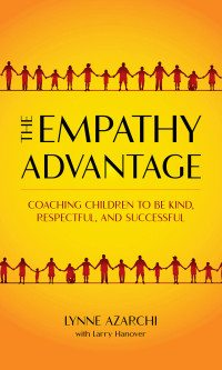 Lynne Azarchi & Larry Hanover [Lynne Azarchi & Larry Hanover] — The Empathy Advantage