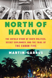 Garbus, Martin; — North of Havana