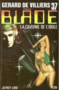 Lord, Jeffrey [Lord, Jeffrey] — Blade - 037 - La Caverne de l'idole