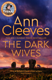 Ann Cleeves — The Dark Wives