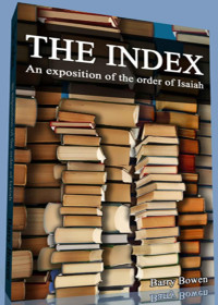 Barry Bowen [Bowen, Barry] — The Index: The Books of the Bible in the Order of Isaiah