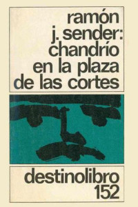 Ramón J. Sender — Chandrío en la plaza de las Cortes
