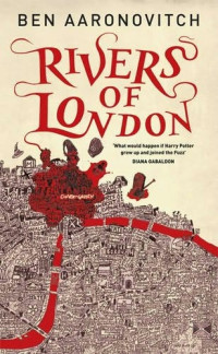 Ben Aaronovitch [Aaronovitch, Ben] — Rivers of London