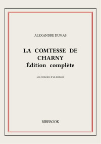 Alexandre Dumas — La comtesse de Charny