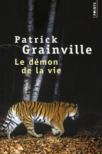 Grainville Patrick [Grainville Patrick] — Le Démon de la vie
