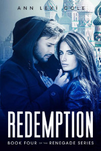 Ann Lexi Cole — Redemption: Book Four of the Renegade Series