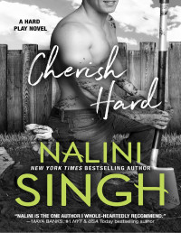 Nalini Singh — Cherish Hard (Hard Play #1)