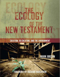 Mark Bredin — The Ecology of the New Testament