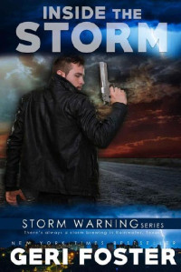 Geri Foster — 7 - Inside The Storm: Storm Warning