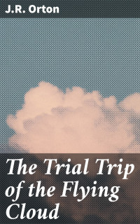 J.R. Orton — The Trial Trip of the Flying Cloud