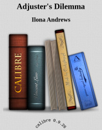 Ilona Andrews — Adjuster's Dilemma