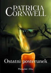 Cornwell Patricia — Ostatni Posterunek