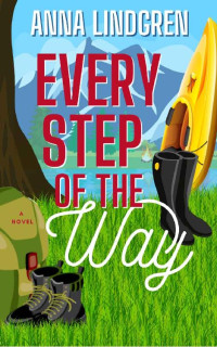 Anna Lindgren [Lindgren, Anna] — Every Step of the Way (Smugglers Cove #1)