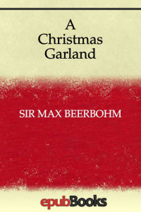 Sir Max Beerbohm — A Christmas Garland