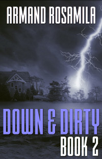 Armand Rosamilia — Down & Dirty - Book 2