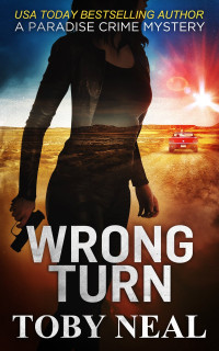 Toby Neal — Wrong Turn