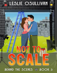 Leslie O'Sullivan — Not to Scale