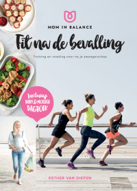 Esther van Diepen — Mom in Balance - Fit na de bevalling