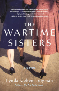 Lynda Cohen Loigman — The Wartime Sisters