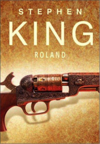 Stephen King — Roland