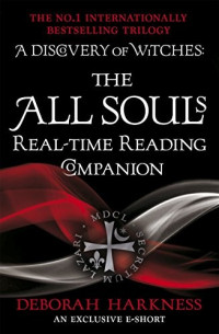 Deborah Harkness — The All Souls Real-Time Reading Companion