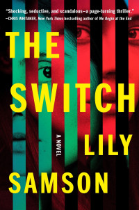 Lily Samson — The Switch: A Novel