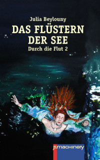 Beylouny, Julia [Beylouny, Julia] — Das Flüstern der See