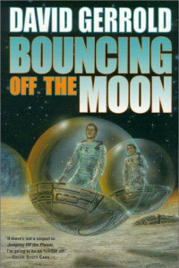 David Gerrold — Bouncing Off the Moon