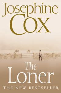 Josephine Cox — The Loner