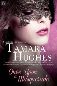 Tamara Hughes — Once Upon a Masquerade