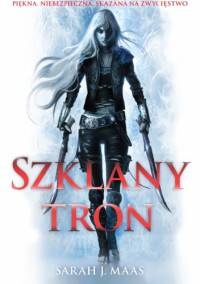 Sarah J. Maas — Szklany Tron