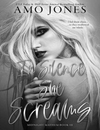 Amo Jones — In Silence She Screams (Midnight Mayhem Book 3)