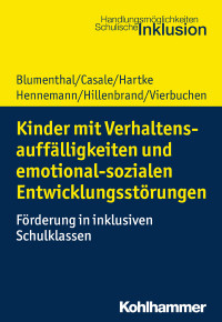 Yvonne Blumenthal, Gino Casale, Bodo Hartke, Thomas Hennemann, Clemens Hillenbrand — Kinder mit Verhaltensauffälligkeiten und emotional sozialen Entwicklungsstörungen