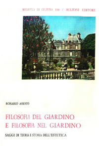 Rosario Assunto — Filosofia del giardino e filosofia nel giardino : saggi di teoria e storia dell'estetica