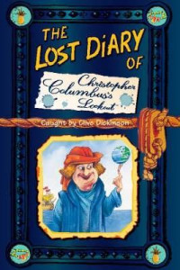 Dickinson, Clive — [Lost Diaries 01] • The Lost Diary of Christopher Columbus's Lookout