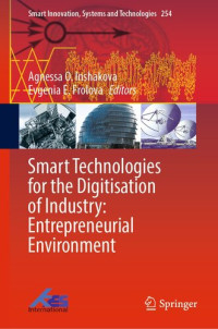 Agnessa O. Inshakova, Evgenia E. Frolova — Smart Technologies for the Digitisation of Industry: Entrepreneurial Environment