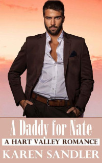 Karen Sandler — A Daddy For Nate (Hart Valley, California 02)