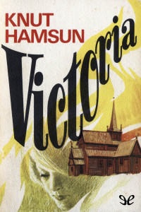 Knut Hamsun — Victoria