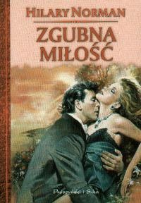 Hilary Norman — zgubna miłość