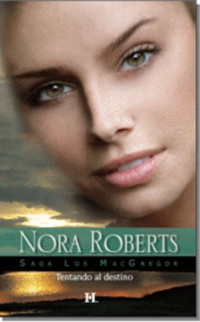 Nora Roberts — Tentando al destino
