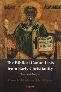 Sergey — Gallagher, Meade_The Biblical Canon Lists from Early Christianity.djvu