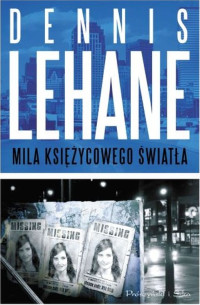 Dennis Lehane — Mila księżycowego światła