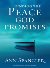 Ann Spangler; — Finding the Peace God Promises