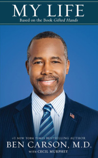 Ben Carson, M.D.;Cecil Murphey; — My Life