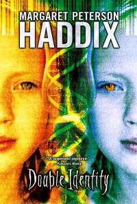 Margaret Peterson Haddix — Double Identity