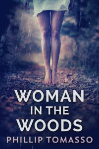 Phillip Tomasso — Woman In The Woods