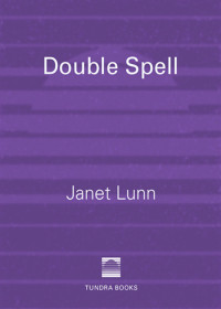 Janet Lunn — Double Spell