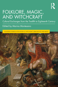 Marina Montesano; — Folklore, Magic, and Witchcraft